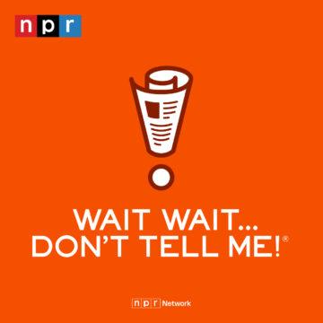 wait wait don't tell me podcast