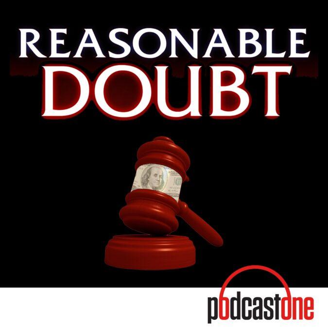 reasonable doubt podcast