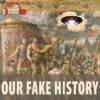 our fake history